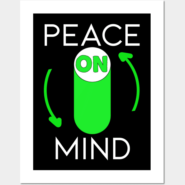 Peace of mind switch Wall Art by YourSelf101